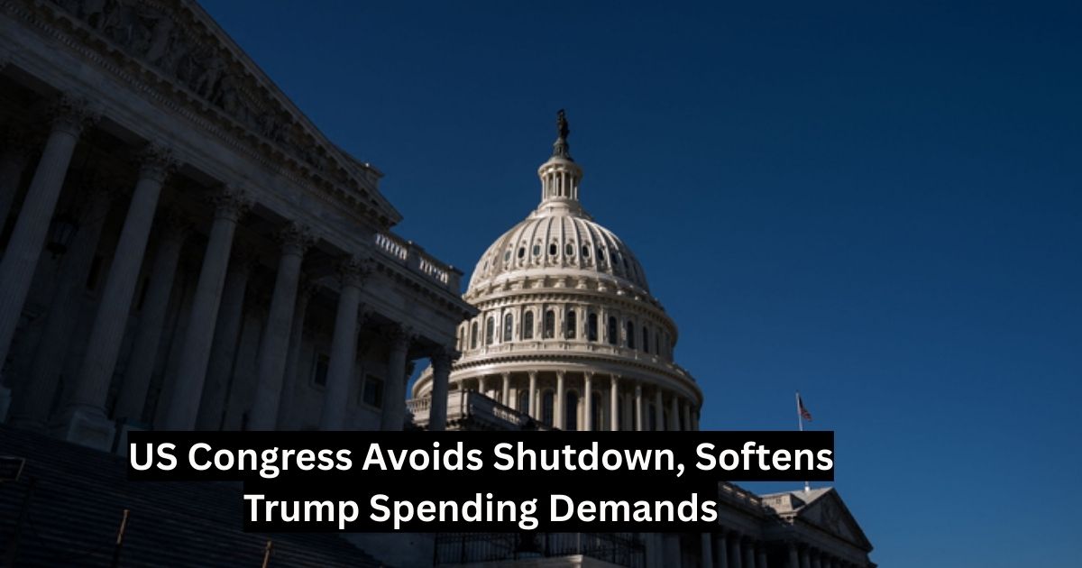 US Congress Avoids Shutdown, Softens Trump Spending Demands